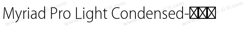 Myriad Pro Light Condensed字体转换